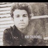 Kim Churchill - Kim Churchill '2011