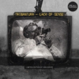 Tribantura - Lack Of Sense '2009