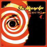 Fu Manchu - We Must Obey (2CD) '2007