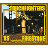 Truckfighters Vs. Firestone - Fuzzsplit Of The Century '2003