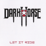 Darkhorse - Let It Ride '2014