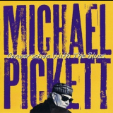 Michael Pickett - Conversation With The Blues '2000