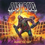 Dust Bolt - Awake The Riot '2014