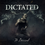 Dictated - The Deceived '2014