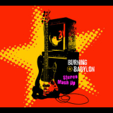 Burning Babylon - Stereo Mash Up '2005
