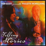 Tom Scott & Paulette Mcwilliams - Telling Stories '2012