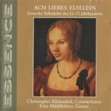 Christopher Kleinstueck - Deutsche Volkslieder 13.-17. Jahrhunderts '1997