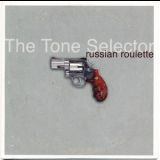 The Tone Selector - Russian Roulette (CDS) '2000