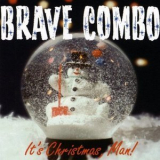 Brave Combo - It's Christmas Man! '1992