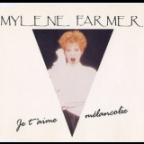 Mylene Farmer - Je T'aime Mélancolie '1991