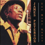 James Peterson - To Many Knots '1991