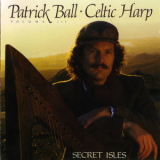 Patrick Ball - Celtic Harp, Volume Iii, Secret Isles '1985