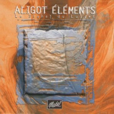 Aligot Elements - Le Signal Du Luguet '2003