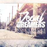 Dead Dreamers - No Closure For Open Ends '2013