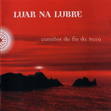 Luar Na Lubre - Caminos Da Fin Da Terra '2007