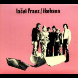 Lacni Franz - Ikebana '1981