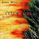 John Whelan - Celtic Fire '2001