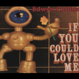 Edwyn Collins - If You Could Love Me (maxi) [EP] '2002