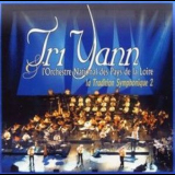Tri Yann & L'orchestre National Des Pays De La Loire - La Tradition Symphonique 2 '2004