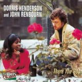 Dorris Henderson & John Renbourn - There You Go! '1965