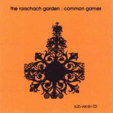 The Rorschach Garden - Common Games '2002
