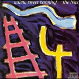 Nits - Adieu, Sweet Bahnhof '1988