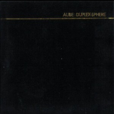 Aube - Duplex-sphere '2004