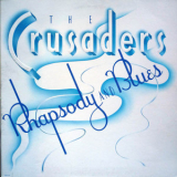 The Crusaders - Rhapsody And Blues '1980