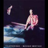 Telepherique - Musique Montage '2007