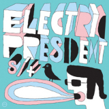 Electric President - Electric President '2006