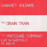 Cabaret Voltaire - The Drain Train & The Pressure Company Live In Sheffield '1991