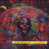 Crimson Glory - Strange And Beatiful '2010