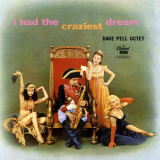 Dave Pell - I Had The Craziest Dream '1998