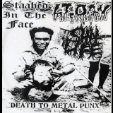 Stabbed In The Face  &  Lt.dan  &  Shit Life - Death To Metal Punx '2010