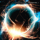 Android Lust - Crater Vol. 1 '2013