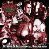 Subterranean Fecal Root - Anthems Of The Antisocial Underground '2008