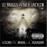 Dj Muggs & Sick Jacken - The Legend Of The Mask & The Assassin '2007