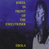 K.i.f.o.t.h. - Ebola '2003