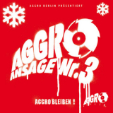 Aggro Berlin - Ansage Nr. 3 '2003