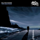 Hilltop Hoods - The Hard Road '2006