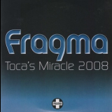 Fragma - Toca's Miracle 2008 '1999