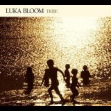 Luka Bloom - Tribe '2007