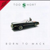 Too Short - Born To Mack '1988