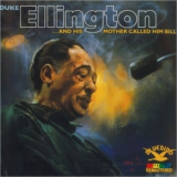 Duke Ellington - And His Mother Called Him Bill '1967