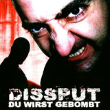 Dissput - Du Wirst Gebombt '2006