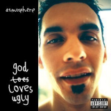 Atmosphere - God Loves Ugly '2002