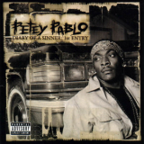 Petey Pablo - Diary Of A Sinner 1st Entry '2001