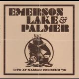 Emerson, Lake & Palmer - Live At Nassau Coliseum '78 '2011