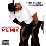 P. Diddy & Bad Boy Records - We Invented The Remix '2002