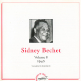 Sidney Bechet - Volume 8 (1940 Complete Edition) '1991